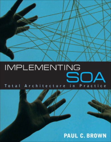 Implementing SOA: total architecture in practice