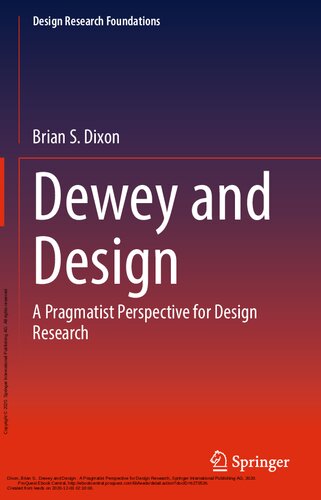 Dewey and Design: A Pragmatist Perspective for Design Research