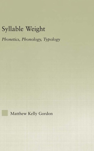 Syllable Weight: Phonetics, Phonology, Typology 