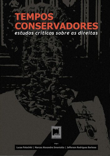 Tempos Conservadores: estudos críticos sobre as direitas