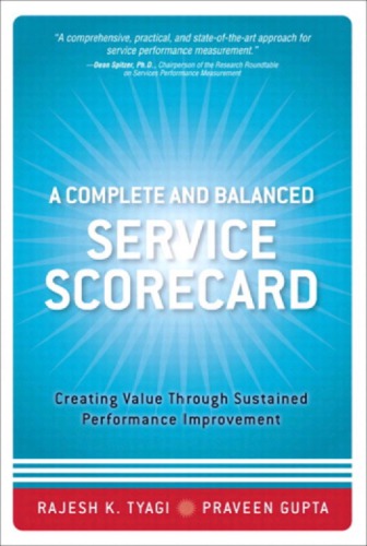 A complete and balanced service scorecard creating value through sustained performance improvement