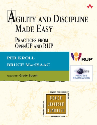Agility and discipline made easy practices from OpenUP and RUP