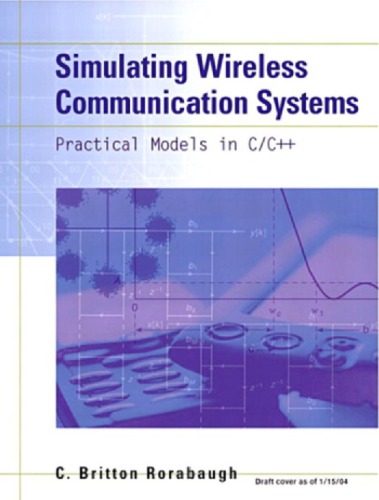 Simulating Wireless Communication Systems: Practical Models in C++