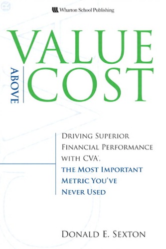 Value above cost: driving superior financial performance with CVA, the most important metric you've never used