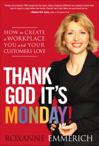 Thank God it's Monday! how to create a workplace you and your customers love