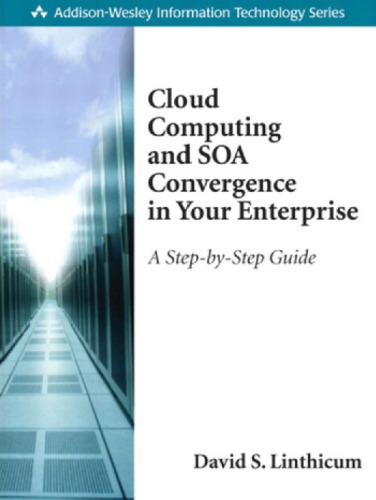 Cloud computing and SOA convergence in your enterprise: a step-by-step guide