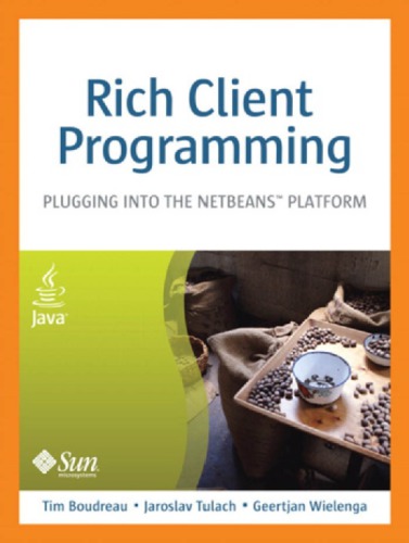 Rich client programming: plugging into the NetBeans Platform