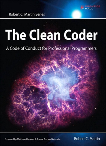 The clean coder: a code of conduct for professional programmers
