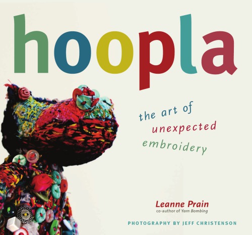 Hoopla: the art of unexpected embroidery