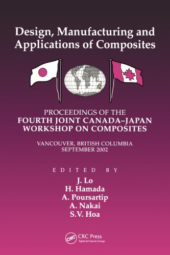 Design, manufacturing and applications of composites: proceedings of the Fourth Joint Canada-Japan Workshop on Composites, Vancouver, British Columbia, September 2002