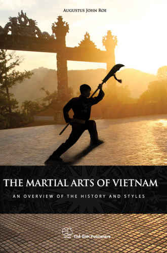 The martial arts of Vietnam: an overview of the history and styles