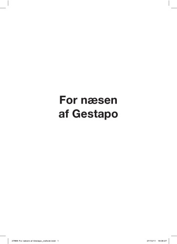 For næsen af Gestapo