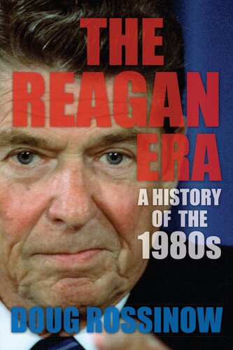 The Reagan Era: A History of the 1980s