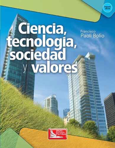 Ciencia, tecnología, sociedad y valores (2a. ed.).