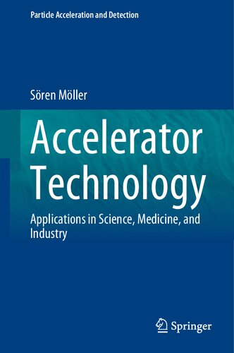 Accelerator Technology: Applications in Science, Medicine, and Industry