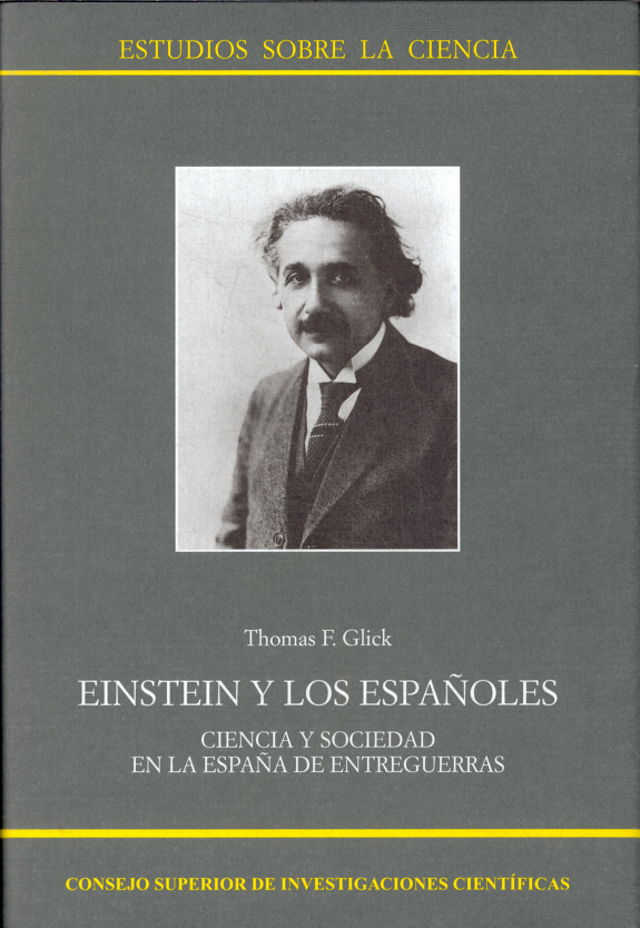 Einstein y los españoles: ciencia y sociedad en la España de entreguerras