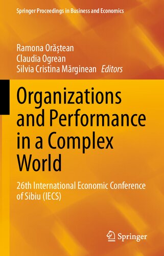 Organizations and Performance in a Complex World: 26th International Economic Conference of Sibiu (IECS)