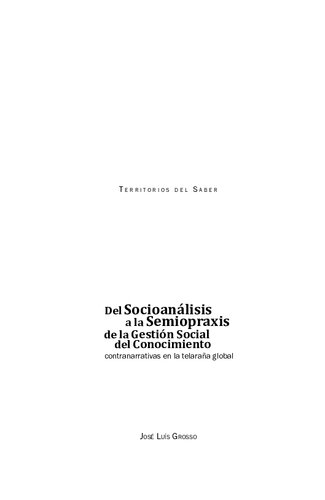 Del Socioanalisis A La Semiopraxis De La Gestion Social Del Conocimiento