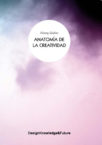 Anatomia De La Creatividad