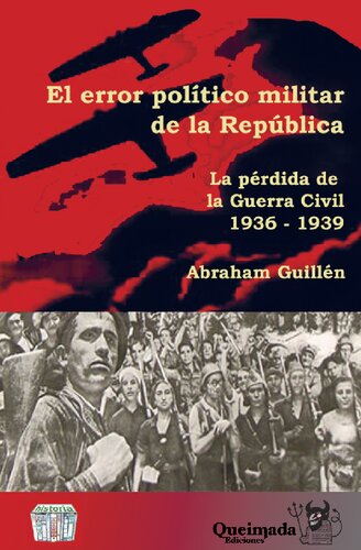 El Error Politico Militar De La Republica