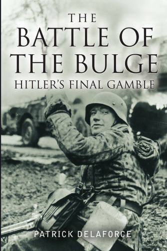 Battle of the Bulge: Hitler's Final Gamble