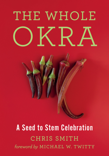 The whole okra: a seed to stem celebration