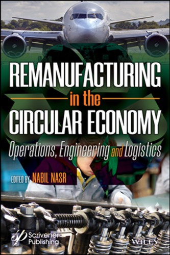 Remanufacturing Fundamentals, Operations, and Engineering