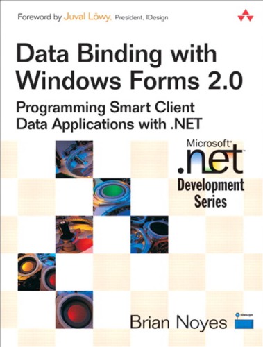 Data binding with Windows Forms 2.0 programming smart client data applications with .NET