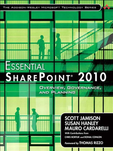 Essential SharePoint 2010: overview, governance, and planning