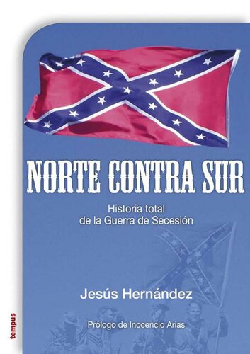 Norte contra Sur - Historia total de la Guerra de Secesion