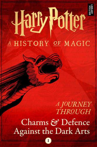 A Journey Through Charms and Defence Against the Dark Arts (A Journey Through)
