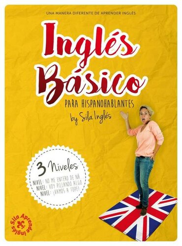 INGLÉS BÁSICO para hispanohablantes: La mejor guía de inglés (Spanish Edition)