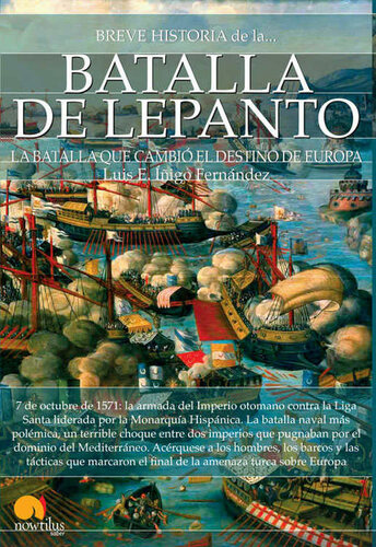 Breve historia de la Batalla de Lepanto