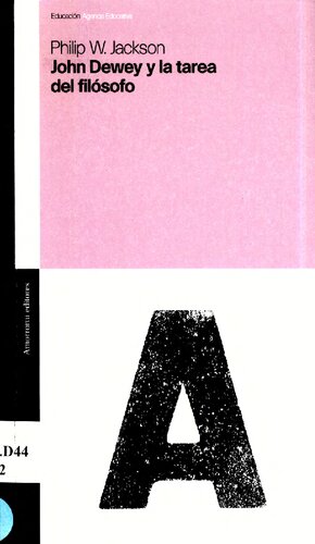John Dewey Y La Tarea Del Filosofo