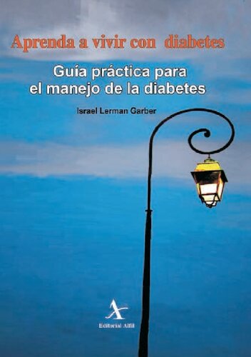 Aprenda a vivir con diabetes. Guía práctica para el manejo de la diabetes
