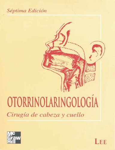 Otorrinolaringologi­a: cirugia de cabeza y cuello (7a. ed.)