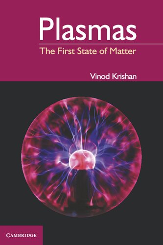 Plasmas: The First State of Matter