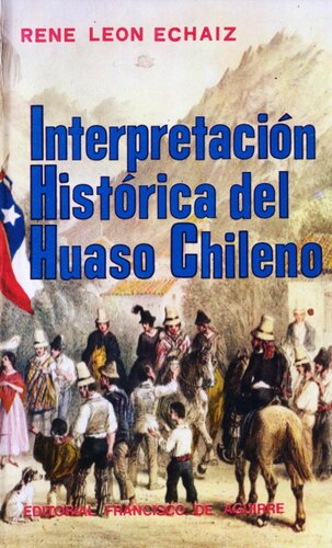 Interpretacion historica del Huaso Chileno