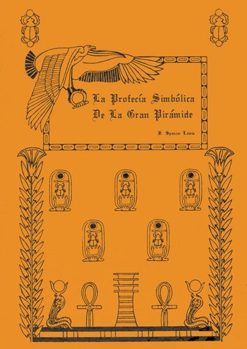 La Profecia Simbolica de la Gran Piramide