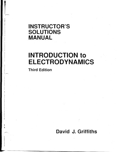 Introduction to Electrodynamics — Instructor's Solutions Manual
