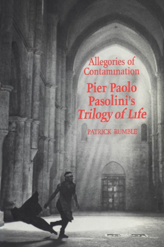 Allegories Of Contamination: Pier Paolo Pasolini's Trilogy Of Life