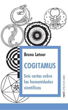 Cogitamus. Seis cartas sobre las humanidades científicas
