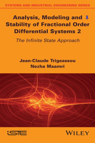 Analysis, Modeling, and Stability of Fractional Order Differential Systems 2: The Infinite State Approach