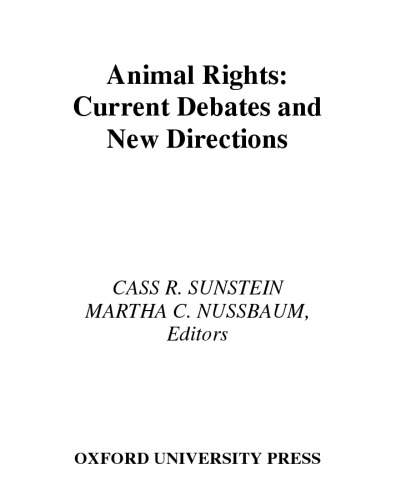 Animal Rights: Current Debates and New Directions