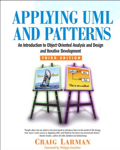 Applying UML and Patterns: An Introduction to Object-Oriented Analysis and Design and Iterative Development