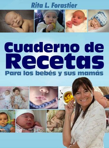 Cuaderno de Recetas para los bebés y sus mamás (Spanish Edition)