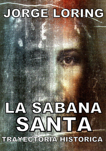 La Sabana Santa: Trayectoria Historica