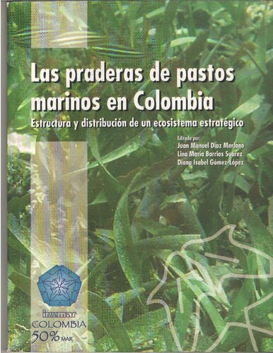 Las praderas de pastos marinos en Colombia: estructura y distribución de un ecosistema estratégico