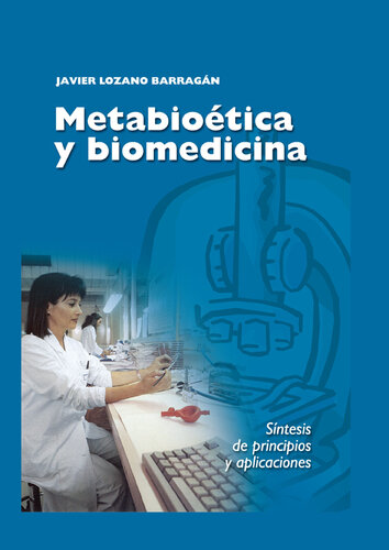Metabioética y biomedicina