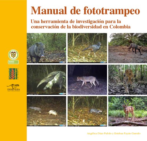 Manual de fototrampeo: una herramienta de investigación para la conservación de la biodiversidad en Colombia